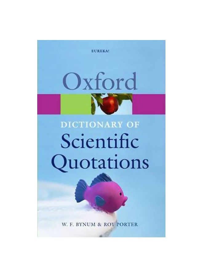 Oxford Dictionary Of Scientific Quotations Paperback English by William F. Bynum - 07 September 2006 