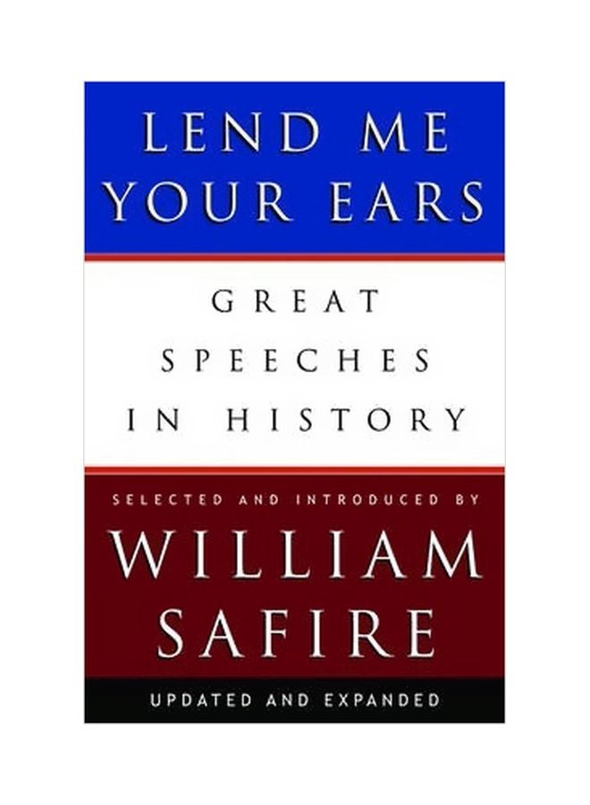 Lend Me Your Ears: Great Speeches In History Hardcover English by William Safire - 30 October 2004