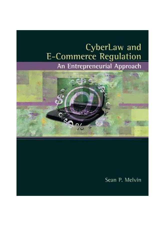 Cyberlaw And E-commerce Regulation : An Entrepreneurial Approach Paperback English by Sean Melvin - 30 September 2004