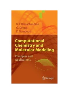 Computational Chemistry And Molecular Modeling: Principles And Applications Hardcover English by K. I. Ramachandran - 03 Jul 2008