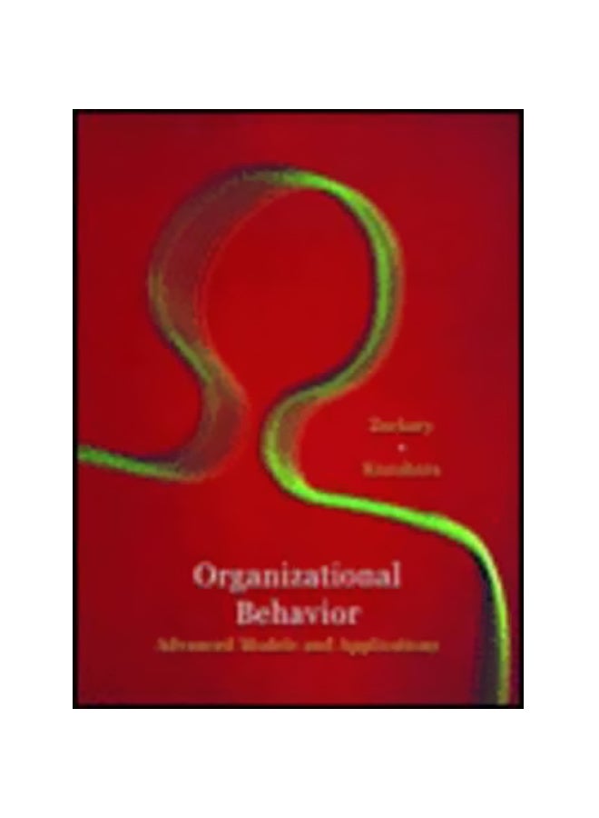 Organizational Behavior : Integrated Models And Applications Paperback English by William Zachary - 24 March 2004 