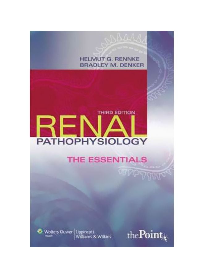 Renal Pathophysiology: The Essentials Paperback English by Helmut G. Rennke - 06 October 2009