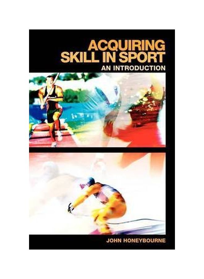Acquiring Skill In Sport: An Introduction Paperback English by John Honeybourne - 30 November 2006
