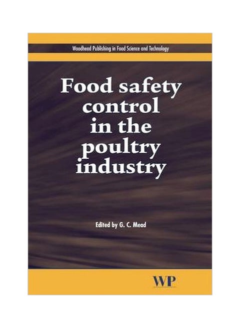 Food Safety Control In The Poultry Industry Hardcover English by G. C. Mead - 22 August 2005