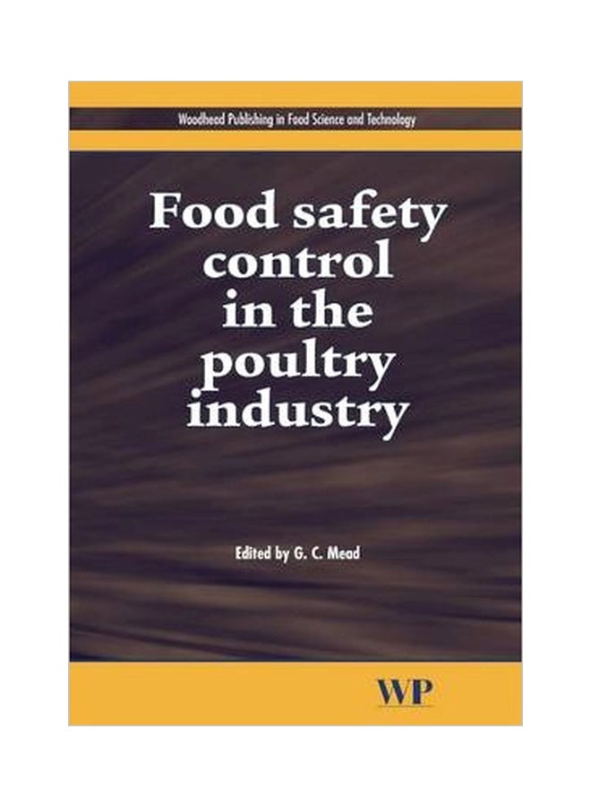 Food Safety Control In The Poultry Industry Hardcover English by G. C. Mead - 22 August 2005