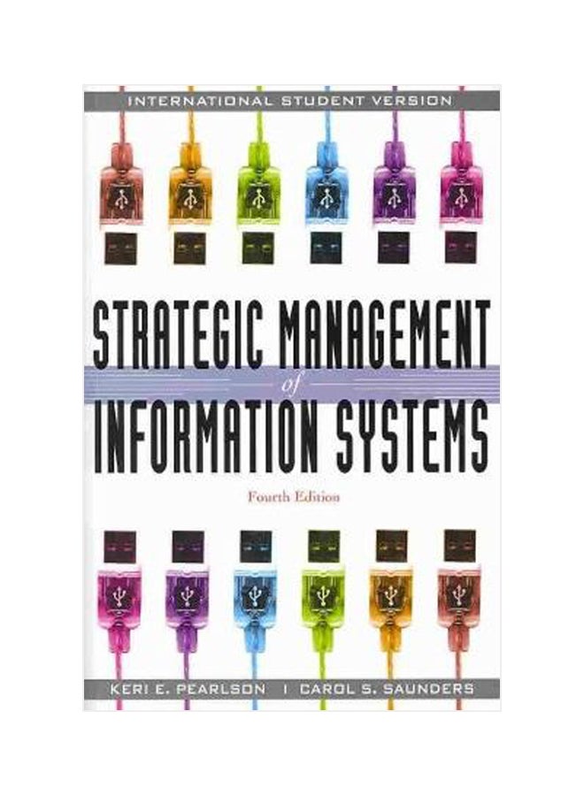 Strategic Management Of Information System Paperback English by Keri E. Pearlson - 06 November 2012