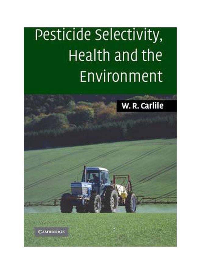 Pesticide Selectivity, Health And The Environment paperback english - 31 October 2006 
