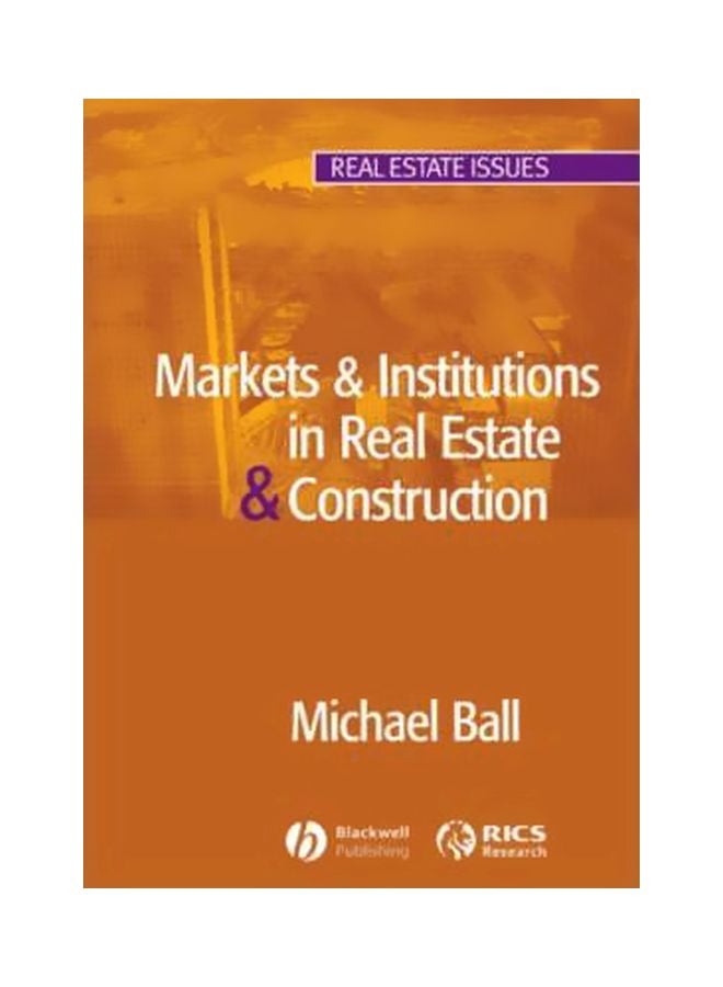Market And Institutionss In Real Estate And Construction Paperback English by Michael Ball - 02 October 2006 
