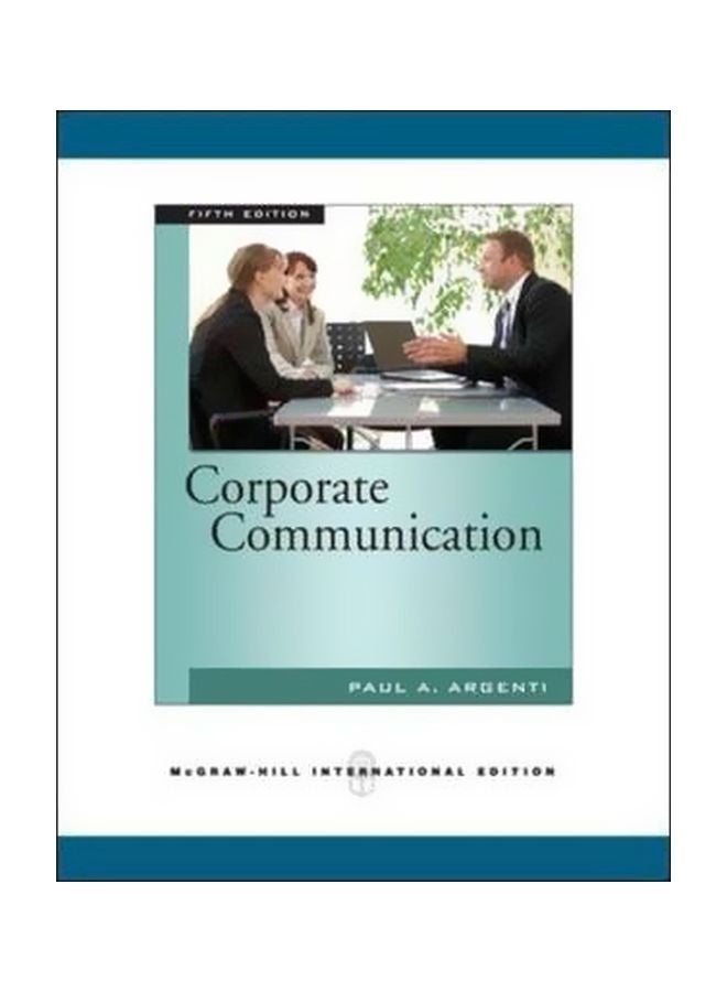Corporate Communication Paperback English by Paul A. Argenti - 19 May 2011 