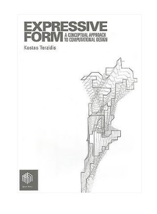 Expressive Form : A Conceptual Approach To Computational Design Paperback English by Kostas Terzidis - 15 November 2003 - v1560152615/N26586260A_1
