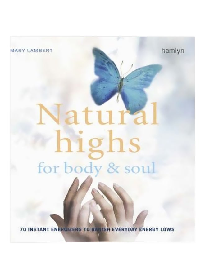 Natural Highs For Body And Soul paperback english - 19 February 2005