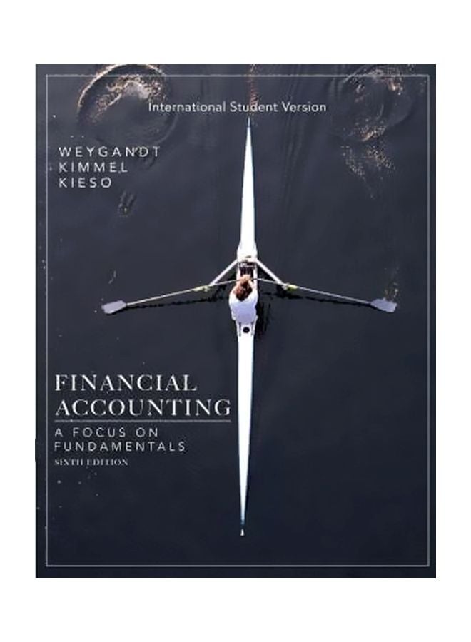 Financial Accounting: A Focus On Fundamentals Paperback English by Jerry J. Weygandt - 06 November 2012 