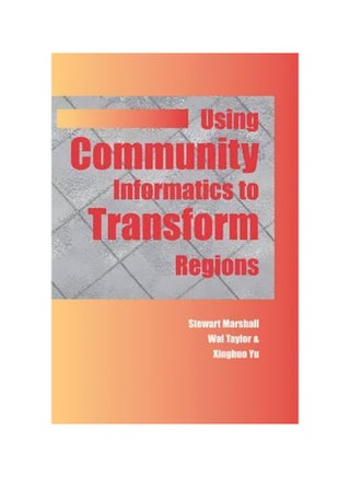 Using Community Informatics To Transform Regions Hardcover English by Stewart Marshall - 30 September 2003 - v1560152722/N26585150A_1