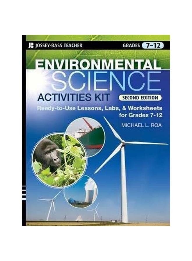 Environmental Science Activities Kit : Ready-To-Use Lessons, Labs And Worksheets For Grades 7-12 Paperback English by Michael L. Roa - 11 November 2008 
