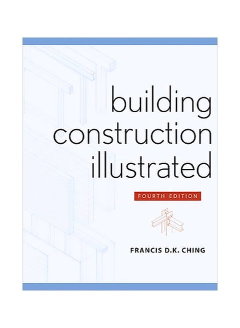 Building Construction Illustrated Paperback English by Francis D. K. Ching - 1-Apr-08