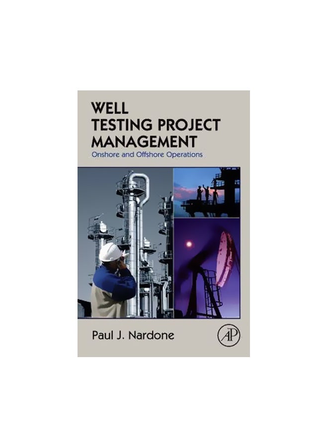 Well Testing Project Management: Onshore And Offshore Operations Hardcover English by Paul J. Nardone - 01 December 2009 