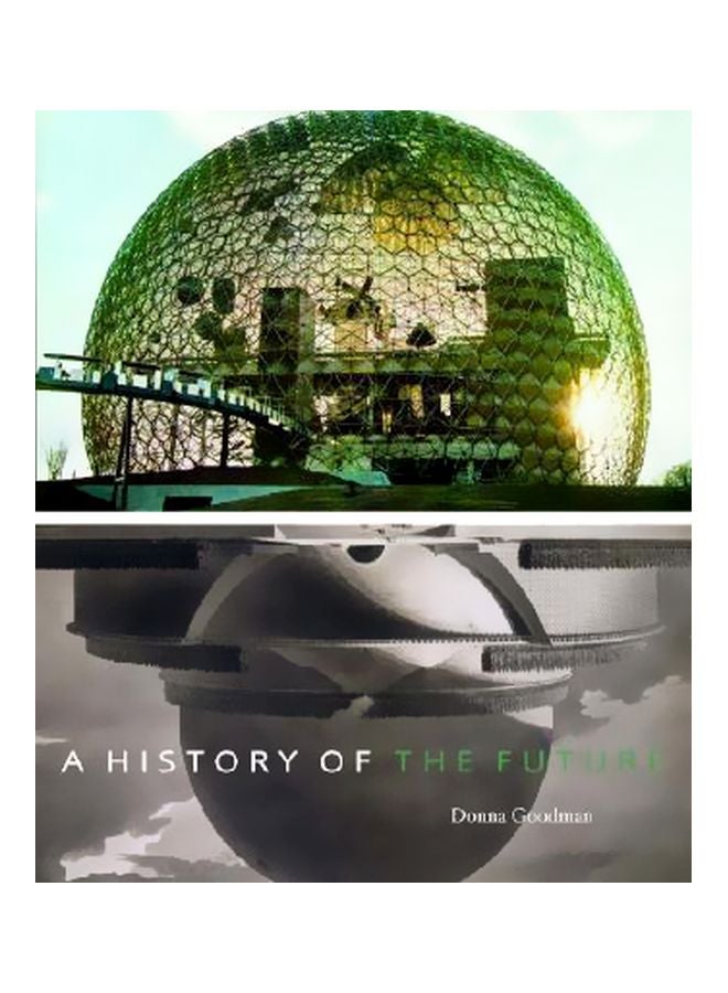 A History Of The Future Hardcover English by Donna Goodman - 01 February 2009 