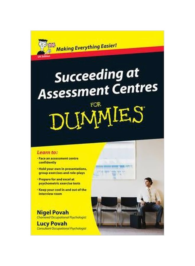 Succeeding At Assessment Centres For Dummies Paperback English by Mr Nigel Povah - 24 January 2012