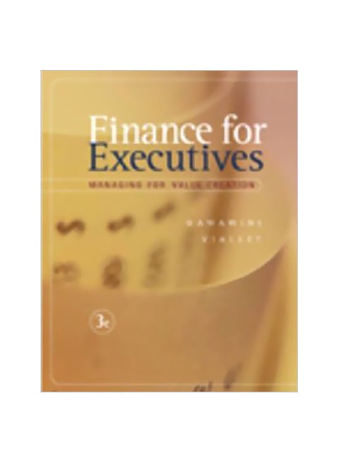 Finance For Executives: Managing For Value Creation Hardcover English by Claude Viallet - 05 December 2006