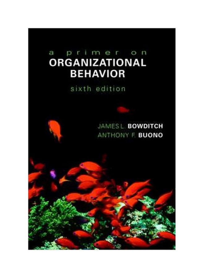 A Primer On Organizational Behavior Paperback English by James L. Bowditch - 03 September 2004 