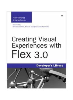 Creating Visual Experiences With Flex 3.0 paperback english - 11-Dec-08