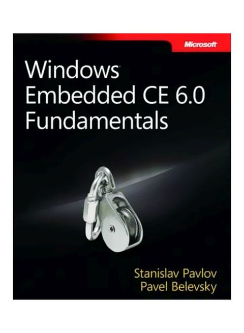 Microsoft Windows Embedded CE 6.0 Fundamental Paperback English by Stanislav Pavlov - 19-Nov-08