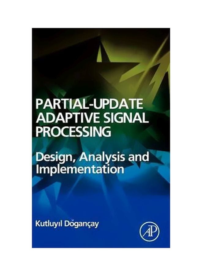 null - Partial-Update Adaptive Signal Processing: Design Analysis And Implementation Hardcover English by Kutluyil Dogancay - 02 November 2008 - Image 1