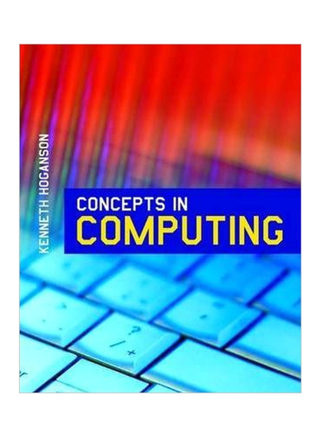 Concepts in Computing Paperback English by Kenneth E. Hoganson - 26-Dec-07 