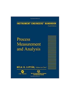 Instrument Engineers' Handbook, Fourth Edition, Volume One Hardcover English by Bela G. Liptak - 27-June-03 