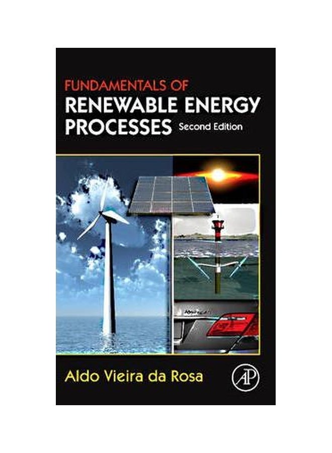 Fundamentals Of Renewable Energy Processes Hardcover English by Aldo Vieira Da Rosa - 20 May 2009 