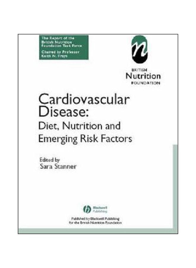 Cardiovascular Disease : Diet, Nutrition And Emerging Risk Factors Paperback English by Sara Stanner - 27-May-05
