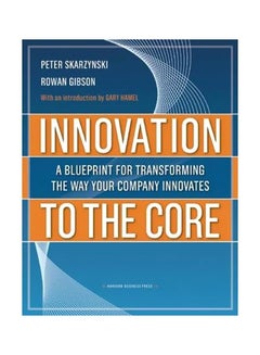 Innovation To The Core Hardcover English by Peter Skarzynski - 02 April 2008 