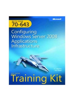 MCTS Self-Paced Training Kit (Exam 70-643): Configuring Windows Server 2008 Applications Infrastructure paperback english - 31-Mar-08 