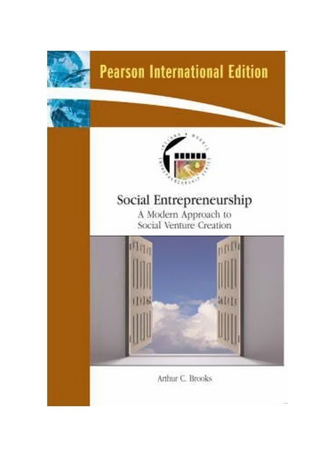 Social Entrepreneurship: A Modern Approach To Social Value Creation International Paperback English by Arthur C. Brooks - 1-Apr-08