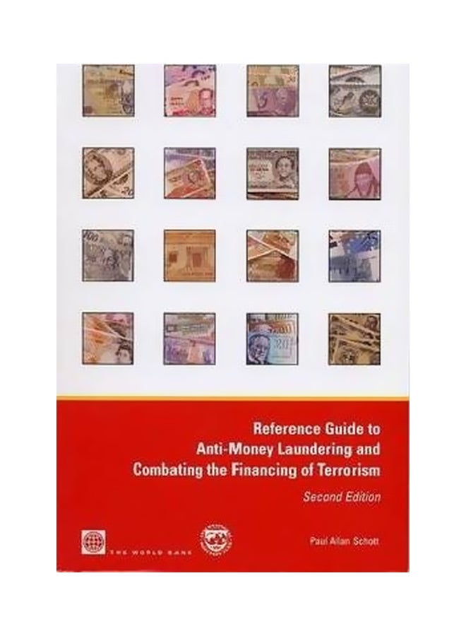 Reference Guide To Anti-money Laundering And Combating The Financing Of Terrorism Paperback English by Paul Allan Schott - 15-May-06 