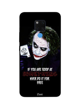 Protective Case Cover For Huawei Mate 20X If You Are Good At Something Never Do It For Free - v1560164244/N26601807A_1