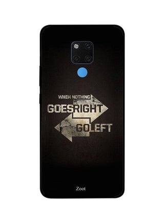 Protective Case Cover For Huawei Mate 20X When Nothing Goes Right Go Left - v1560164272/N26602061A_1