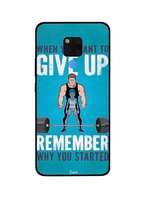 Protective Case Cover For Huawei Mate 20X When You Want To Give Up Get Started