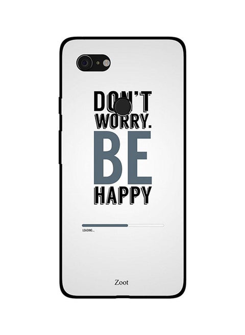 Skin Case Cover -for Google Pixel 3 Don't Worry Be Happy Don't Worry Be Happy
