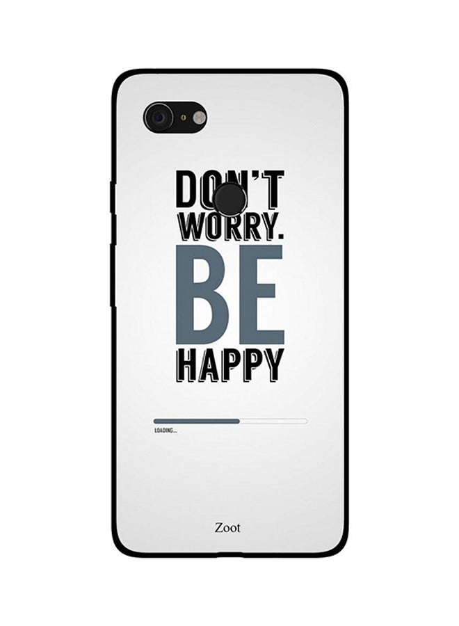 Skin Case Cover -for Google Pixel 3 Don't Worry Be Happy Don't Worry Be Happy
