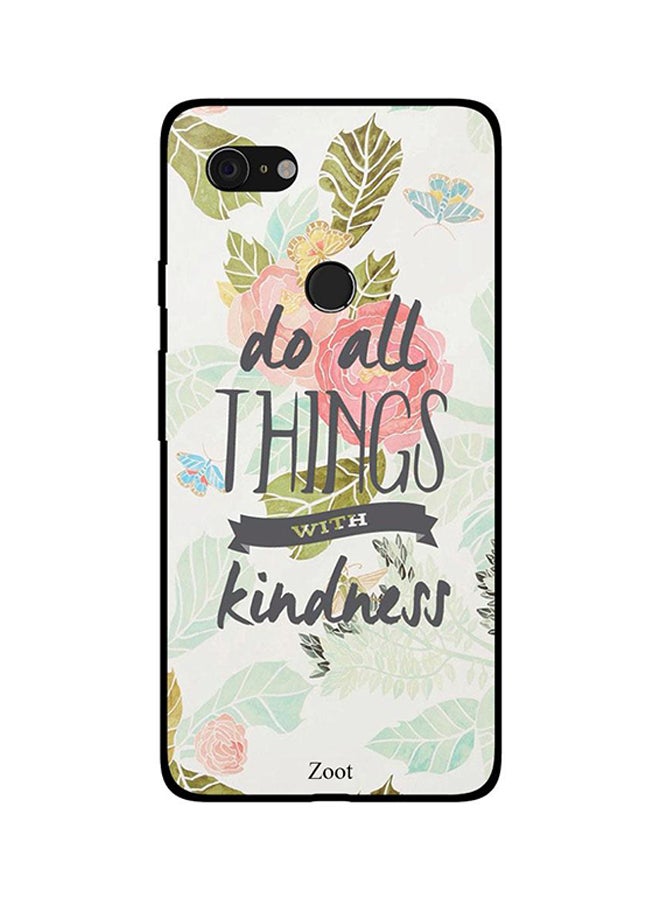 Skin Case Cover -for Google Pixel 3 Do All Things With Kindness Do All Things With Kindness