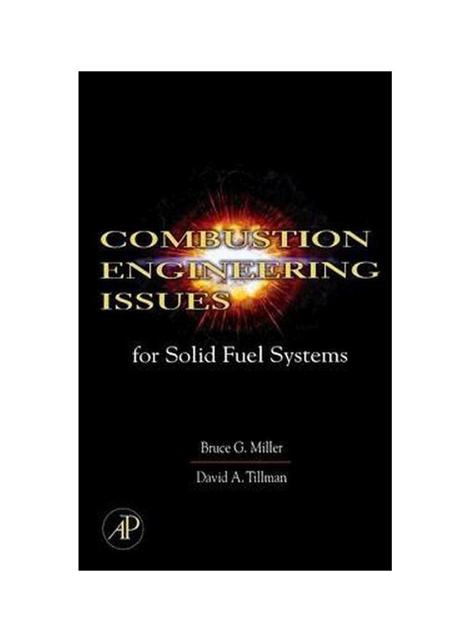 Combustion Engineering Issues For Solid Fuel Systems Hardcover English by Bruce G. Miller - 16-Jul-08 