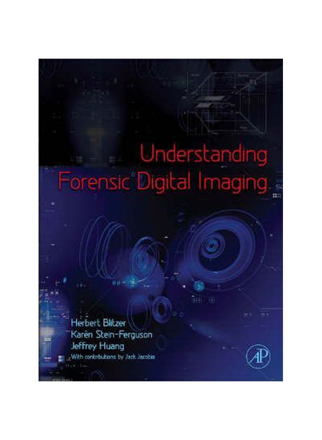 Understanding Forensic Digital Imaging Hardcover English by Herbert L. Blitzer - 18-Aug-08 