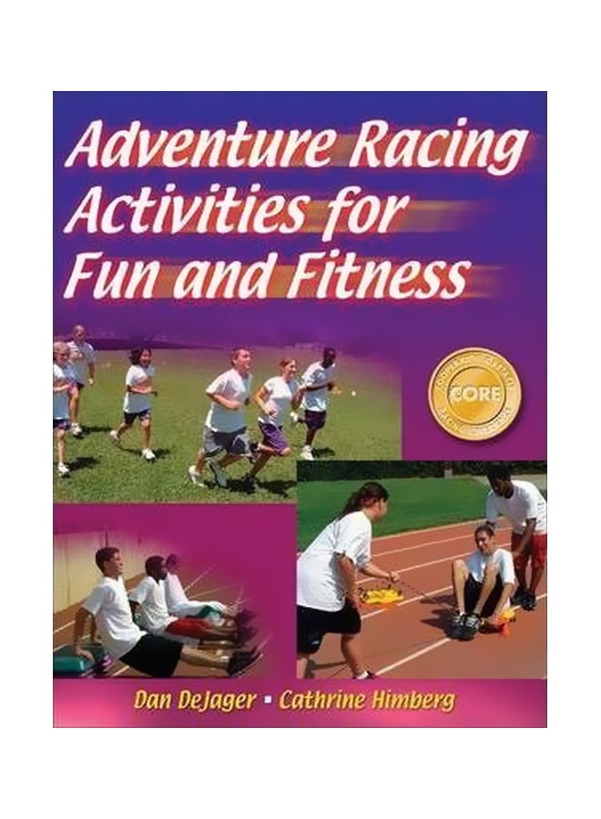 Adventure Racing Activities For Fun And Fitness Paperback English by Dan Dejager - 14-Mar-08 