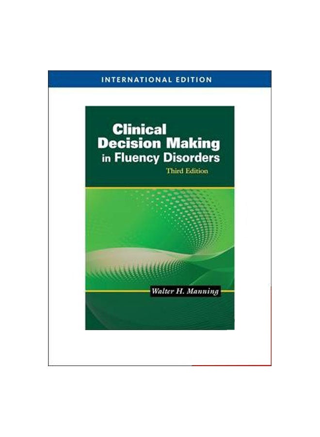 Clinical Decision Makingin Fluency Disorders Paperback English by Walter H. Manning - 39971 