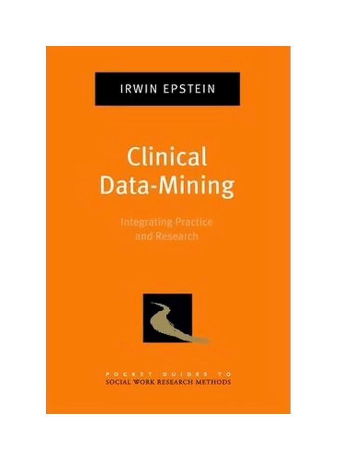 null - Clinical Data-Mining: Integrating Practice And Research Paperback English by Irwin Epstein - 40129 - Image 1