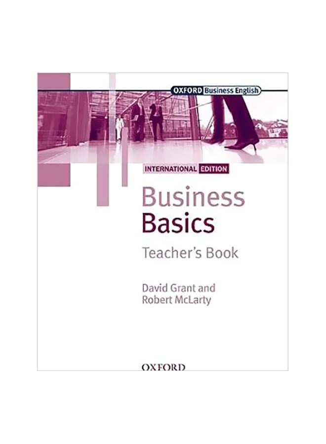 Business Basics International Edition: Teacher's Book Paperback English by David Grant - 39016 