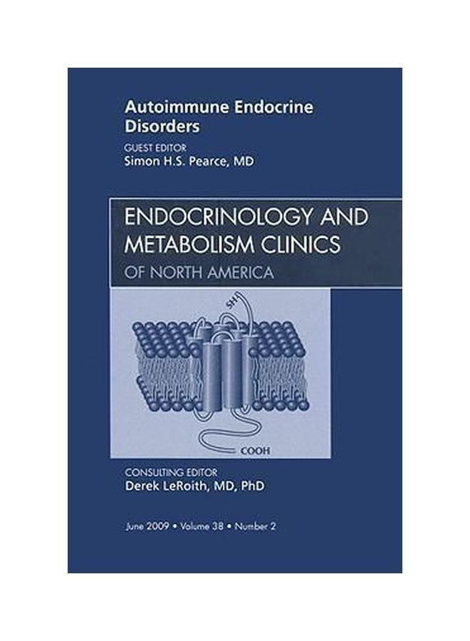 Autoimmune Endocrine Disorders, Endocrinology And Metabolism Clinics Of North America Hardback English by Simon H S Pearce - 39965