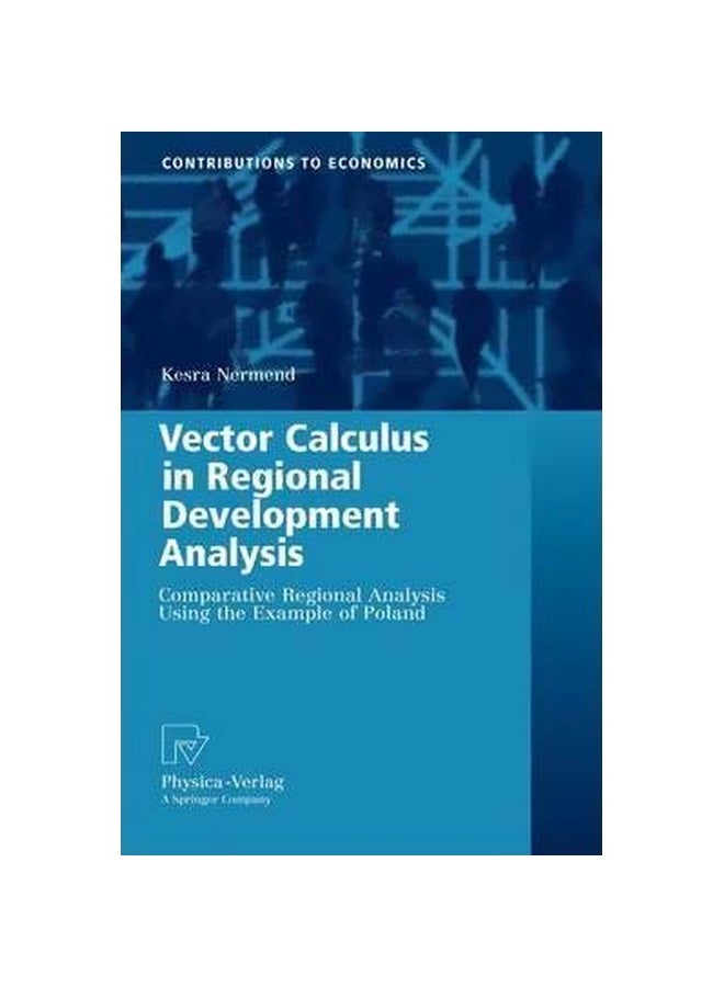Vector Calculus In Regional Development Analysis : Comparative Regional Analysis Using the Example of Poland Hardback English by Kesra Nermend - 39951