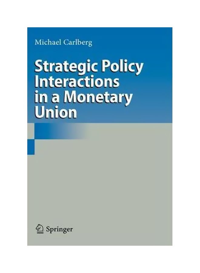 Strategic Policy Interactions In A Monetary Union Hardback English by Michael Carlberg - 39937